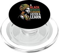 Funny Saying A Black Woman Is Speaking Listen Learn Support PopSockets PopGrip for MagSafe