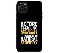 Funny Saying About Natural Sarcasm Versus AI Logic Women Men Case for iPhone 11 Pro Max