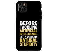Funny Saying About Natural Sarcasm Versus AI Logic Women Men Case for iPhone 11 Pro Max