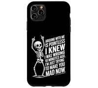 Funny Saying Arguing Is Pointless I’m Just Making You Mad Case for iPhone 11 Pro Max