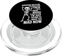Funny Saying Arguing Is Pointless I’m Just Making You Mad PopSockets PopGrip for MagSafe