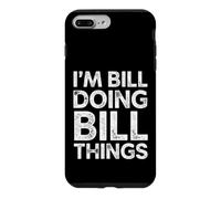 Funny Saying Bill Doing Bill Sarcastic Humorous Case for iPhone 7 Plus/8 Plus