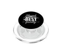 Funny Saying Blessed With The Family Sarcastic PopSockets PopGrip for MagSafe