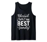 Funny Saying Blessed with The Family Sarcastic Tank Top
