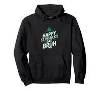 Funny Saying Bro Greeting Happy St. Patrick’s Day Bruh Pullover Hoodie