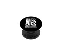 Funny Saying Came Here Drink And Sarcastic PopSockets Adhesive PopGrip