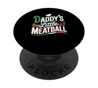 Funny Saying Daddys Little Meatball Cute Joke Women Men PopSockets Adhesive PopGrip