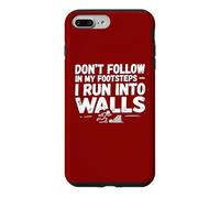 Funny Saying: Don't Follow In My Footsteps Case for iPhone 7 Plus/8 Plus