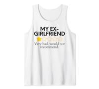 Funny Saying Ex-Girlfriend Very Bad Would Not Recommend Rate Tank Top