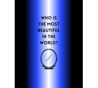 Funny Saying Fairytale Themed Notebook - Who Is The Most Beutiful In The World:: Gag Gift | All Purpose journal | Blank lined | Black, Blue | Large 8.5x11