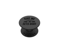 Funny Saying Give me Coffee And No one Gets Hurt PopSockets Adhesive PopGrip