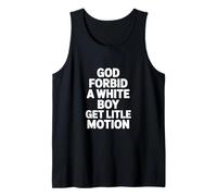 Funny Saying God Forbid White Boy Motion Sarcastic Tank Top