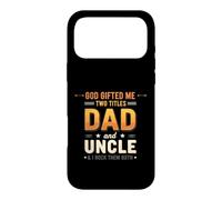 Funny Saying God Gifted Two Titles Dad And Uncle Case for iPhone 17 Pro Max