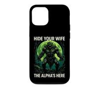 Funny Saying Hide Your Wife The Alphas Here Case for iPhone 12/12 Pro