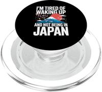 Funny Saying I Am Tired Of Waking Up Not Being In Japan PopSockets PopGrip for MagSafe