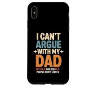 Funny Saying I Can’t Argue with My Dad He’s Too Old Son Joke Case for iPhone XS Max