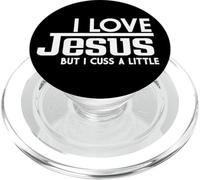 Funny Saying, I Love Jesus But I Cuss A Little Faith PopSockets PopGrip for MagSafe