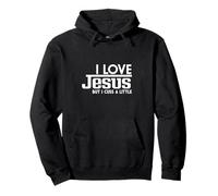 Funny Saying, I Love Jesus But I Cuss A Little Faith Pullover Hoodie