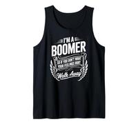 Funny Saying I’m a Boomer Don’t Want Feelings Hurt Quote Tank Top