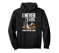 Funny Saying I Never Lose Either I Win or I Learn Chess Pullover Hoodie