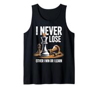 Funny Saying I Never Lose Either I Win or I Learn Chess Tank Top