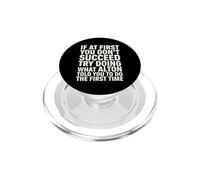 Funny Saying If First You Don Succeed Try Doing What Alton PopSockets PopGrip for MagSafe