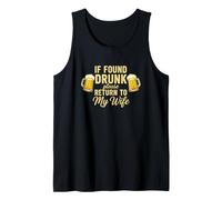 Funny Saying If Found Drunk Please Return My Wife Tank Top