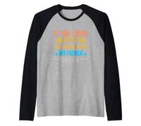 Funny Saying If You Think Awesome You Should Meet My Father Raglan Baseball Tee