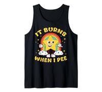 Funny Saying It Burns When I Pee! Sarcastic, Ironic Tank Top