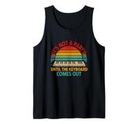 Funny Saying Its Not Party Until Keyboard Comes Out Tank Top