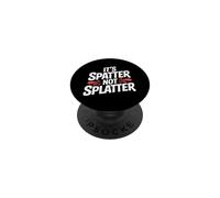 Funny Saying Its Spatter Not Splatter Horror Fan PopSockets Adhesive PopGrip