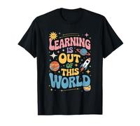 Funny Saying Learning Is Out of This World Rocket Women Men T-Shirt