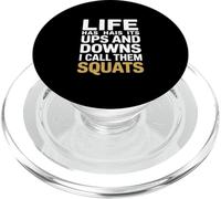 Funny Saying Life Has Ups and Downs I Call Them Squats PopSockets PopGrip for MagSafe
