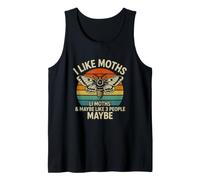Funny Saying Like Moths Maybe Like 3 People Tank Top