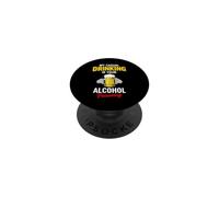 Funny Saying My Casual Drinking Your Alcohol Poisoning PopSockets Adhesive PopGrip