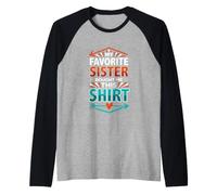 Funny Saying My Favorite Sister Bought This Raglan Baseball Tee