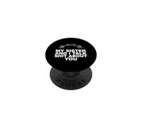 Funny Saying My Sister And Talk Shit About You PopSockets Adhesive PopGrip