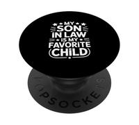 Funny Saying My Son In Law Is My Favorite Child Stars PopSockets Adhesive PopGrip