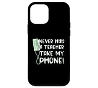 Funny Saying Never Had A Teacher Take My Wall Phone Case for iPhone 12 mini