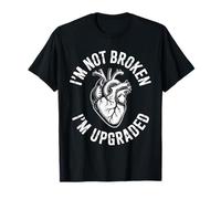 Funny Saying Not Broken Upgraded Heart Joke Bold Women Men T-Shirt