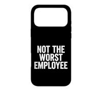 Funny Saying Not The Worst Employee Sarcastic Case for iPhone 17 Pro Max