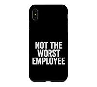 Funny Saying Not The Worst Employee Sarcastic Case for iPhone XS Max