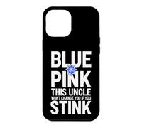 Funny Saying Pink This Uncle Wont Change You If You Stink Case for iPhone 12 Pro Max