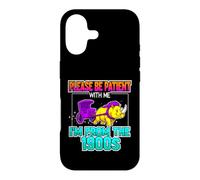 Funny Saying Please Patient With From The 1900s Case for iPhone 17