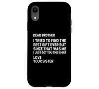 Funny Saying Retro Dear Brother I Tried to Find The best Case for iPhone XR