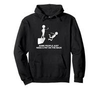 Funny Saying Some People Just Need A Pat On The Back Pullover Hoodie