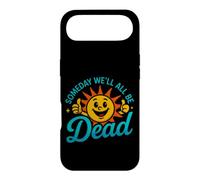 Funny Saying Someday All Dead Sun Sarcastic Case for iPhone Air