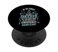 Funny Saying Statistically Significant Failure Lab Women Men PopSockets Adhesive PopGrip