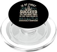 Funny Saying Statistically Significant Failure Lab Women Men PopSockets PopGrip for MagSafe