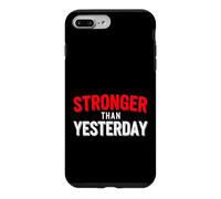 Funny Saying Stronger Than Yesterday Sarcastic Case for iPhone 7 Plus/8 Plus